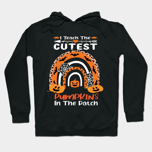 I teach the cutest pumpkins in the patch.. Halloween teacher costume Hoodie by DODG99